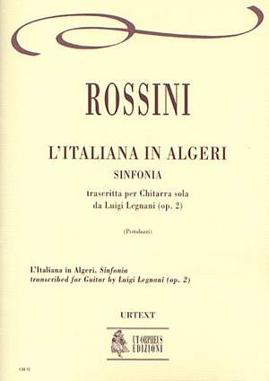 Rossini: The Italian Girl in Algiers Sinfonia transcribed by Luigi Legnani op. 2