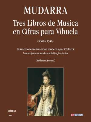 Mudarra, A d: Tres Libros de Musica en Cifras para Vihuela (Sevilla 1546)