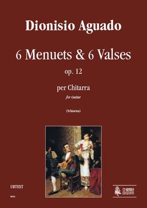 Aguado, D: 6 Menuets & 6 Valses op. 12