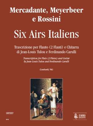 Mercadante/Meyerbeer/Rossini: Six Airs Italiens