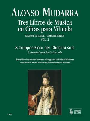 Mudarra, A d: Tres Libros de Musica en Cifras para Vihuela (Sevilla 1546) Vol. 2