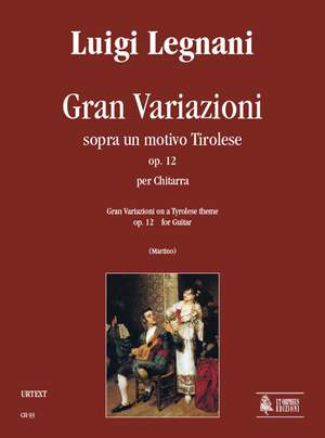 Legnani, L: Gran Variazioni on a Tyrolese theme op. 12