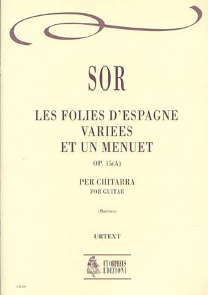 Sor, F: Les Folies d’Espagne variées et un Menuet op. 15a