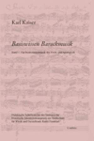 Kaiser, K: Basiswissen Barockmusik Vol. 1