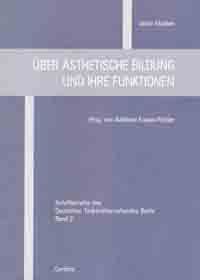 Über Ästhetische Bildung und ihre Funktionen