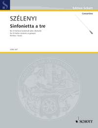 Szelényi, I: Sinfonietta a tre