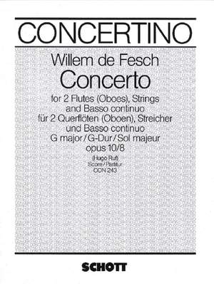 Fesch, W d: Concerto G-Dur G major op. 10/8