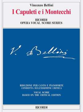 Bellini: I Capuleti e i Montecchi (Crit.Ed.)