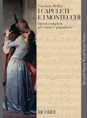 Bellini: I Capuleti e i Montecchi