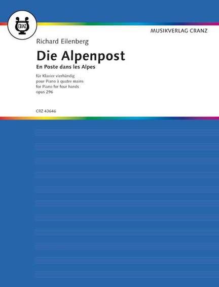 Eilenberg, R: Die Alpenpost op. 296