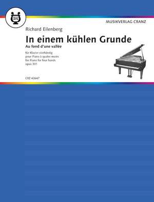 Eilenberg, R: In einem kühlen Grunde op. 301