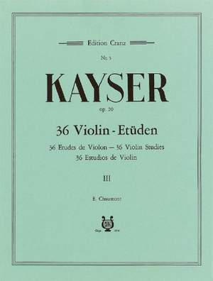 Kayser, H E: 36 Violin Studies op. 20 Vol. 3