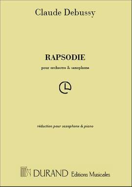 Claude Debussy: Rapsodie - Réduction Pour Saxophone Et Piano