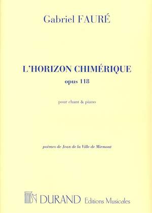 Fauré: L'Horizon chimérique Op.118 (med)