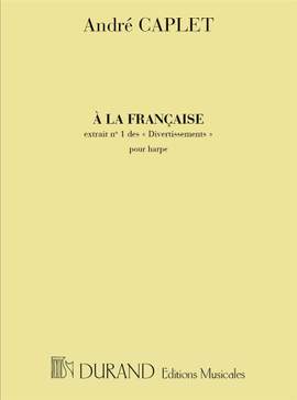 Caplet: Divertissement No.1: A la Française