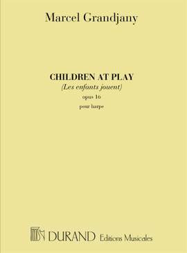 Grandjany: Children at Play Op.16