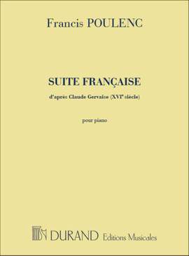 Poulenc: Suite française, d'après Claude Gervaise