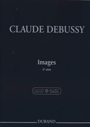 Debussy: Images Vol.2 (Crit.Ed.)