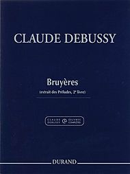 Debussy: Bruyères (Crit.Ed.)