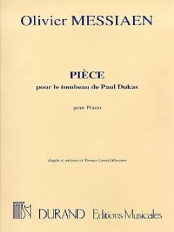 Messiaen: Pièce pour le Tombeau de Paul Dukas