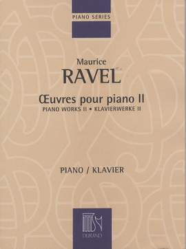 Ravel: Oeuvres pour Piano Vol.2