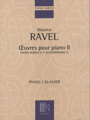 Ravel: Oeuvres pour Piano Vol.2