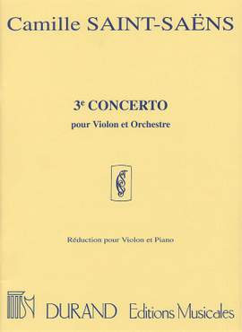 Camille Saint-Saëns: Concert 3 Opus 61