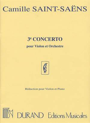 Camille Saint-Saëns: Concert 3 Opus 61