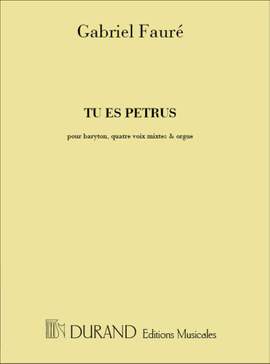 Fauré: Tu es Petrus in C major