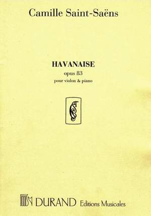 Saint-Saëns: Havanaise Op.83