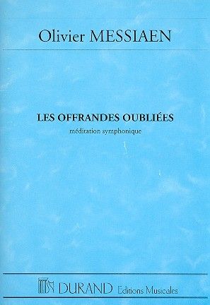 Messiaen: Les Offrandes oubliées, Méditation symphonique