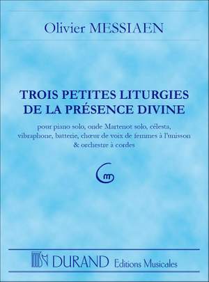 Messiaen: 3 Petites Liturgies de la Présence divine