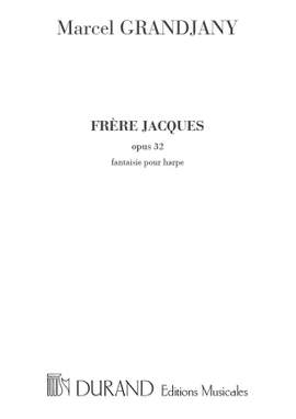 Grandjany: Frère Jacques Op.32