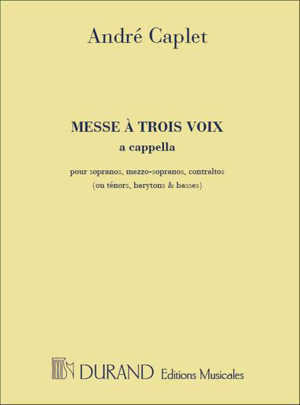 Caplet: Messe à 3 Voix