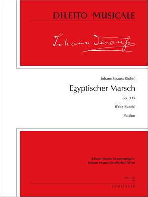 Johann Strauss II: Egyptischer Marsch op. 335 I 21/6