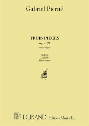 Pierné: 3 Pièces Op.29