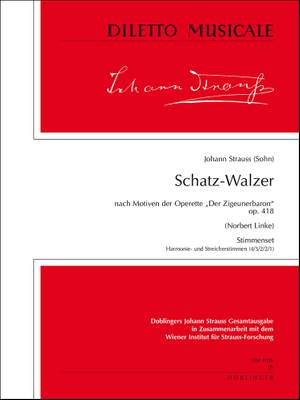 Johann Strauss Jr.: Schatz-Walzer Op. 418