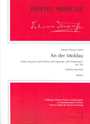 Johann Strauss II: An der Moldau op. 366