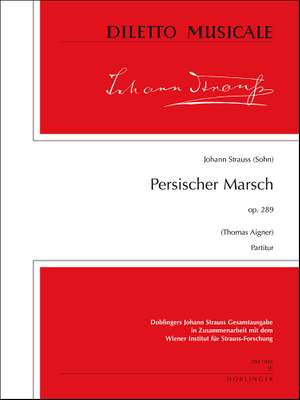 Johann Strauss II: Persischer Marsch op. 289