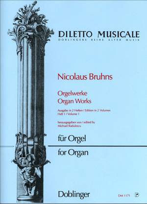 Nicolaus Bruhns: Orgelwerke Band 1