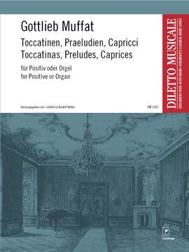 Gottlieb Muffat: Toccatinen, Präludien, Capricci für Orgel