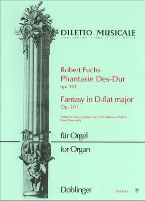 Robert   Fuchs: Phantasie Des-Dur op. 101