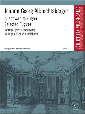 Johann Georg Albrechtsberger: Ausgewählte Fugen für Orgel