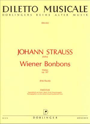 Johann Strauss Jr.: Wiener Bonbons Op. 307