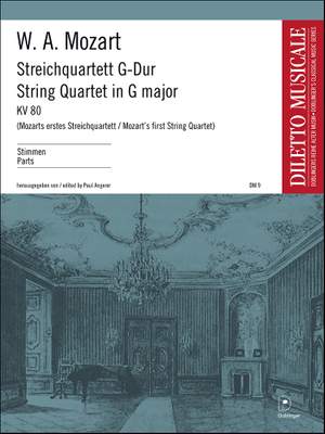 Wolfgang Amadeus Mozart: Streichquartett G-Dur KV 80
