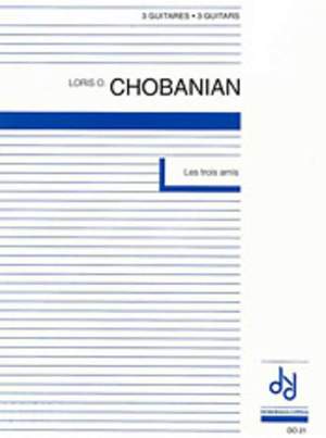 Chobanian, L: Les Trois Amis