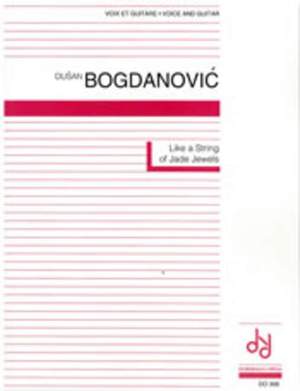 Bogdanovic, D: Like a String of Jade Jewels