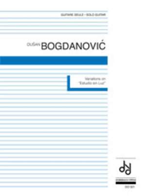 Bogdanovic, D: Variations on Estudio sin Luz