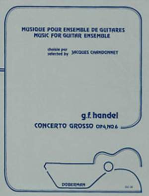 Handel, G F: Concerto Grosso op. 4/6