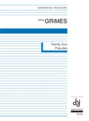 Grimes, D: 24 Preludes